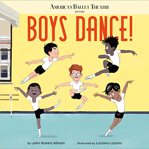 Beispielbild fr Boys Dance! (American Ballet Theatre) zum Verkauf von ThriftBooks-Dallas