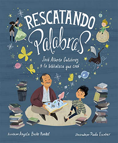 9780593181706: Rescatando palabras (Digging for Words Spanish Edition): Jos Alberto Gutirrez y la biblioteca que cre