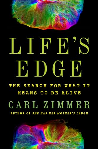 

Life's Edge: The Search for What It Means to Be Alive (SIGNED) [signed] [first edition]