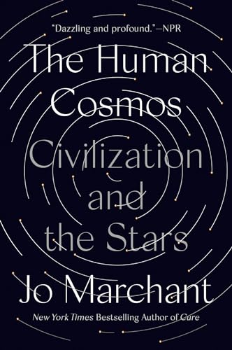 Beispielbild fr The Human Cosmos: Civilization and the Stars zum Verkauf von BooksRun