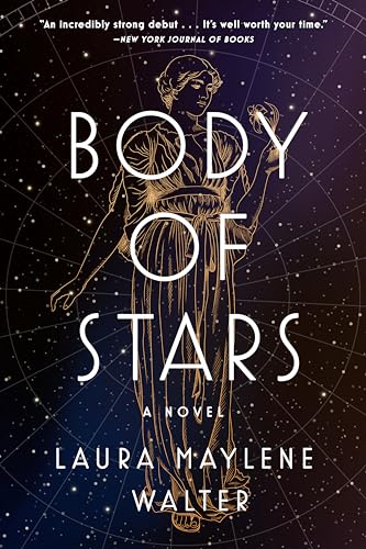 Stock image for Body of Stars: A Novel for sale by Decluttr
