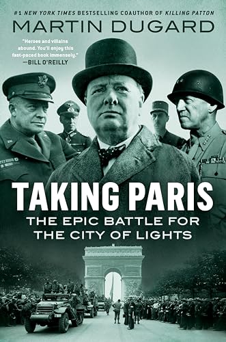 Beispielbild fr Taking Paris: The Epic Battle for the City of Lights zum Verkauf von Wonder Book