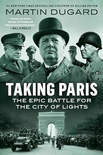 Beispielbild fr Taking Paris: The Epic Battle for the City of Lights zum Verkauf von SecondSale