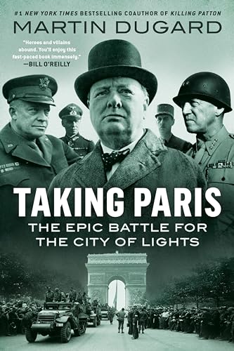 9780593183090: Taking Paris: The Epic Battle for the City of Lights