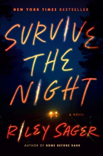 Imagen de archivo de Survive the Night: A Novel a la venta por Books Unplugged