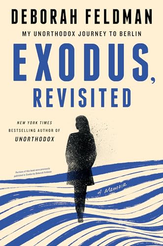 Beispielbild fr Exodus, Revisited: My Unorthodox Journey to Berlin zum Verkauf von Books for Life