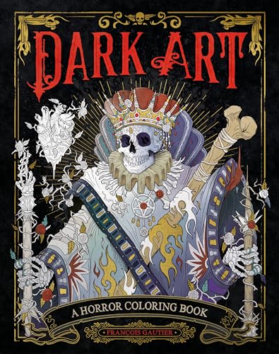 Imagen de archivo de Dark Art: A Horror Coloring Book (DARK ART COLORING) a la venta por Goodwill of Colorado