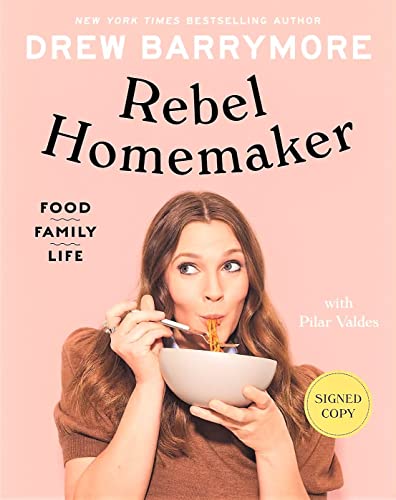 Stock image for Rebel Homemaker: Food, Family, Life Drew Barrymore (Signed Book) for sale by Goodwill