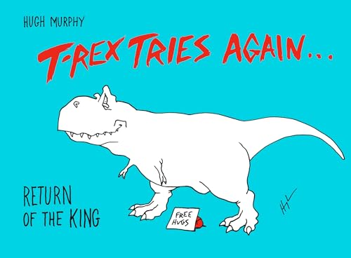 Beispielbild fr T-Rex Tries Again : Return of the King zum Verkauf von Better World Books