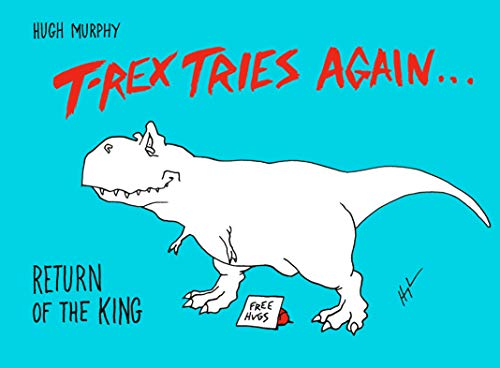 9780593188552: T-Rex Tries Again: Return of the King