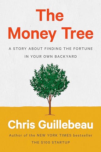 Imagen de archivo de The Money Tree: A Story About Finding the Fortune in Your Own Backyard a la venta por Orion Tech