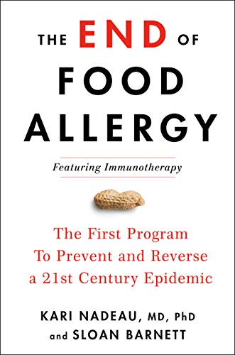 Beispielbild fr The End of Food Allergy: The First Program To Prevent and Reverse a 21st Century Epidemic zum Verkauf von SecondSale