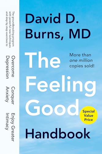 Stock image for The Feeling Good Handbook: The Groundbreaking Program with Powerful New Techniques and Step-By-Step Exercises to Overcome Depression, Conquer Anx for sale by ThriftBooks-Dallas