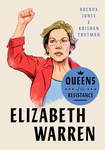 Stock image for Queens of the Resistance: Elizabeth Warren: A Biography for sale by Gulf Coast Books