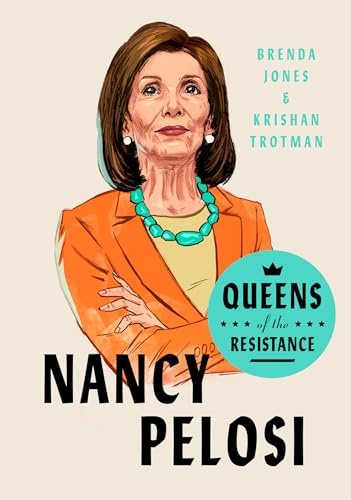 Imagen de archivo de Queens of the Resistance: Nancy Pelosi: A Biography a la venta por SecondSale