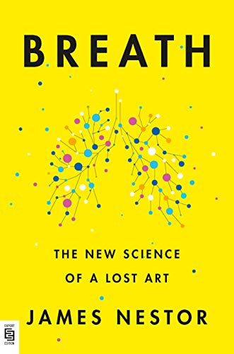 Beispielbild fr Breath: The New Science of a Lost Art zum Verkauf von Studibuch