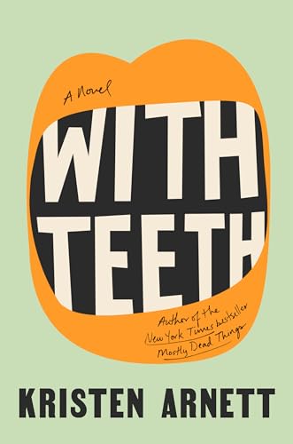 Imagen de archivo de With Teeth: A Novel a la venta por SecondSale