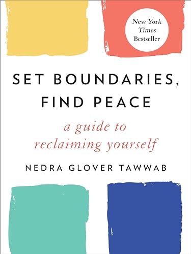 Stock image for Set Boundaries, Find Peace: A Guide to Reclaiming for sale by Russell Books