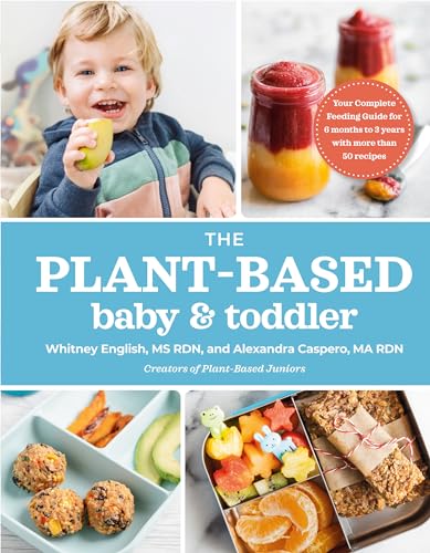Stock image for The Plant-Based Baby and Toddler for sale by Blackwell's