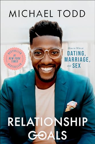 Stock image for Relationship Goals: How to Win at Dating, Marriage, and Sex for sale by Gulf Coast Books