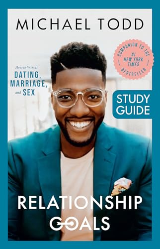 Beispielbild fr Relationship Goals Study Guide: How to Win at Dating, Marriage, and Sex zum Verkauf von Wonder Book