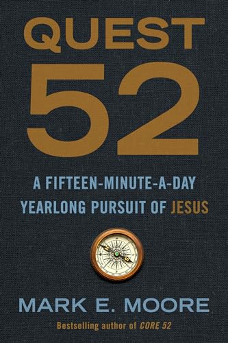 Beispielbild fr Quest 52: A Fifteen-Minute-a-Day Yearlong Pursuit of Jesus zum Verkauf von Blue Vase Books