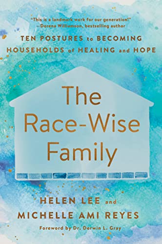 9780593193952: The Race-Wise Family: Ten Postures to Becoming Households of Healing and Hope