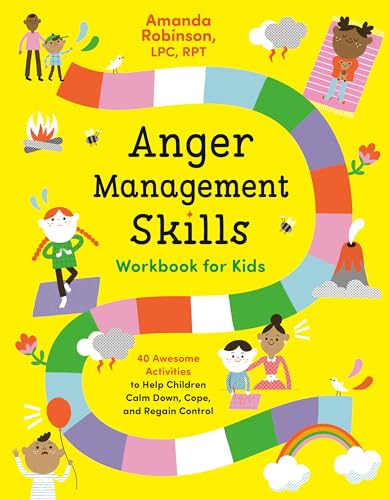 Stock image for Anger Management Skills Workbook for Kids: 40 Awesome Activities to Help Children Calm Down, Cope, and Regain Control for sale by ThriftBooks-Atlanta