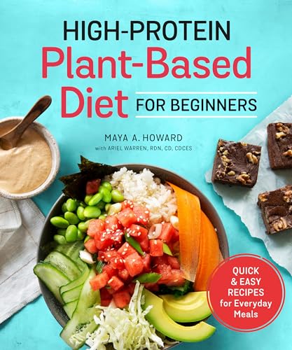 Beispielbild fr High-Protein Plant-Based Diet for Beginners: Quick and Easy Recipes for Everyday Meals zum Verkauf von BooksRun