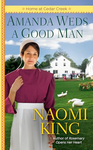 Stock image for Amanda Weds a Good Man (Home at Cedar Creek) for sale by Reliant Bookstore