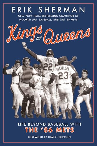 Beispielbild fr Kings of Queens: Life Beyond Baseball with the '86 Mets zum Verkauf von ZBK Books