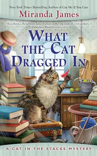 Beispielbild fr What the Cat Dragged In zum Verkauf von Better World Books