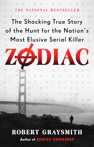 Stock image for Zodiac: The Shocking True Story of the Hunt for the Nation's Most Elusive Serial Killer for sale by Hippo Books