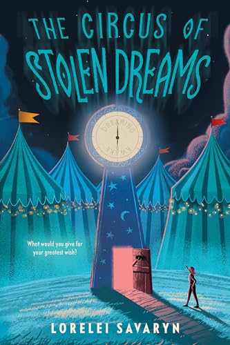 Stock image for The Circus of Stolen Dreams for sale by Lakeside Books