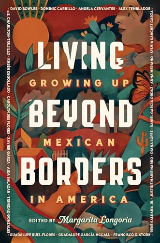Stock image for Living Beyond Borders: Growing up Mexican in America for sale by BooksRun