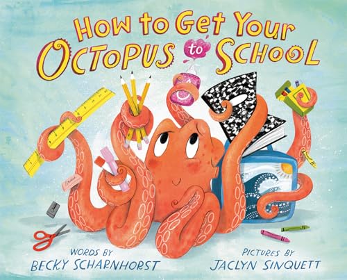 Stock image for How to Get Your Octopus to School for sale by SecondSale