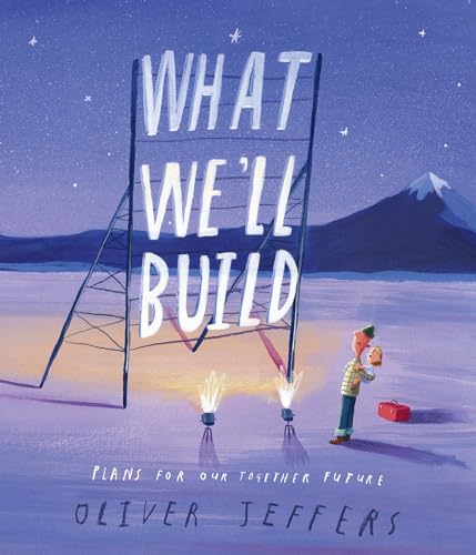 Stock image for What We'll Build: Plans For Our Together Future for sale by Lakeside Books