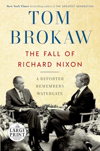Imagen de archivo de The Fall of Richard Nixon: A Reporter Remembers Watergate (Random House Large Print) a la venta por More Than Words