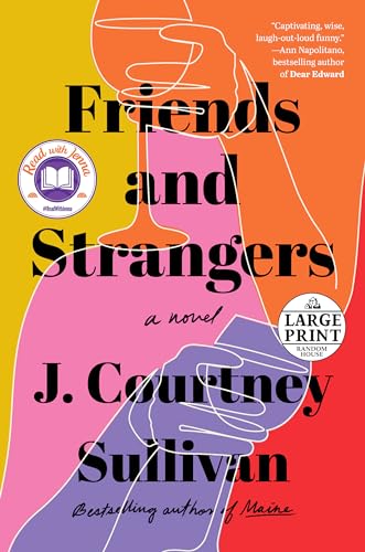 9780593214749: Friends and Strangers: A novel (Random House Large Print)