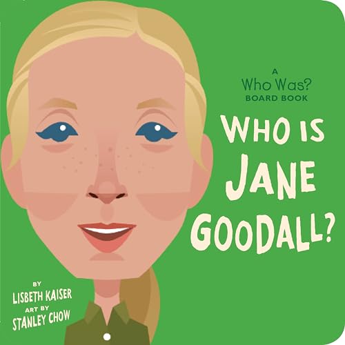 Beispielbild fr Who Is Jane Goodall?: A Who Was? Board Book (Who Was? Board Books) zum Verkauf von SecondSale