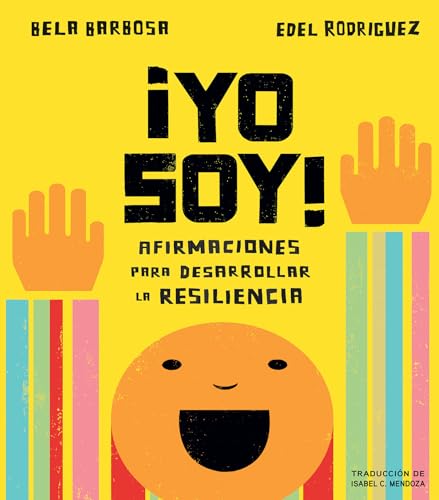 Imagen de archivo de ¡Yo Soy!: Afirmaciones Para Desarrollar La Resiliencia a la venta por ThriftBooks-Dallas