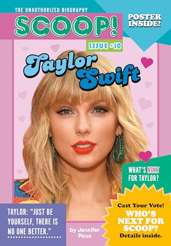 Imagen de archivo de Taylor Swift: Issue #10 (Scoop! The Unauthorized Biography) a la venta por More Than Words