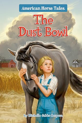 9780593225257: The Dust Bowl #1 (American Horse Tales)