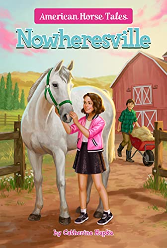 Beispielbild fr Nowheresville (American Horse Tales, Bk. 5) zum Verkauf von BookOutlet
