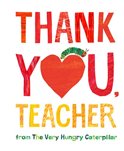 Beispielbild fr Thank You, Teacher from The Very Hungry Caterpillar zum Verkauf von Reliant Bookstore