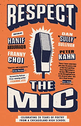 Stock image for Respect the Mic: Celebrating 20 Years of Poetry From a Chicagoland High School for sale by BookOutlet