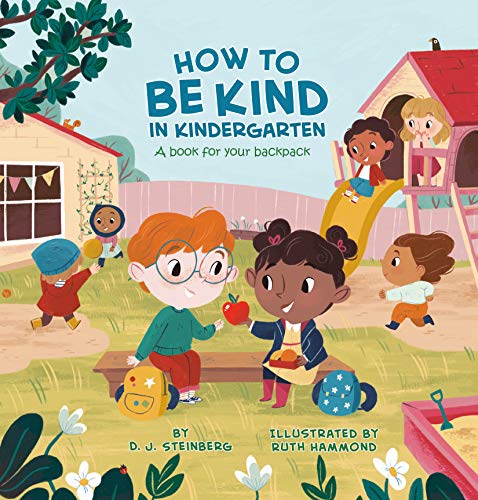 Beispielbild fr How to Be Kind in Kindergarten: A Book for Your Backpack zum Verkauf von SecondSale
