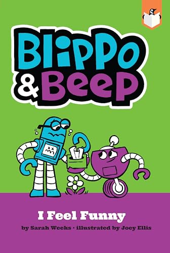 Stock image for Blippo and Beep: I Feel Funny for sale by ThriftBooks-Dallas