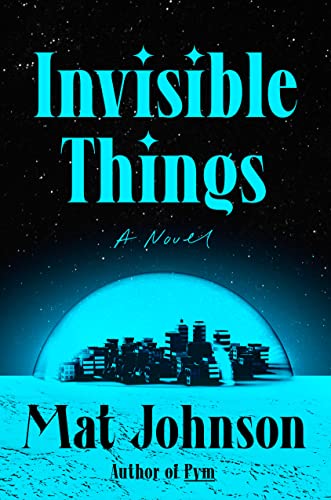 Beispielbild fr Invisible Things: A Novel zum Verkauf von Dream Books Co.
