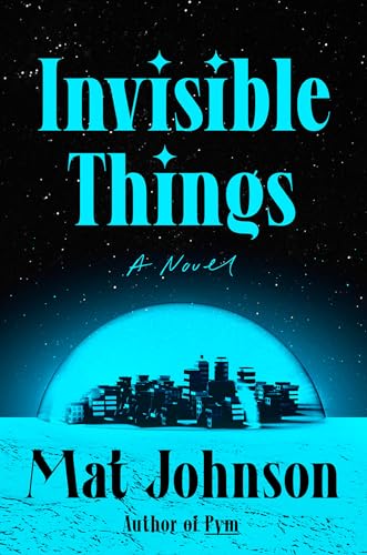 Imagen de archivo de Invisible Things: A Novel a la venta por Goodwill Books